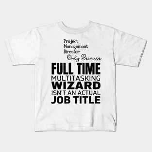 Best Project Management Director Kids T-Shirt